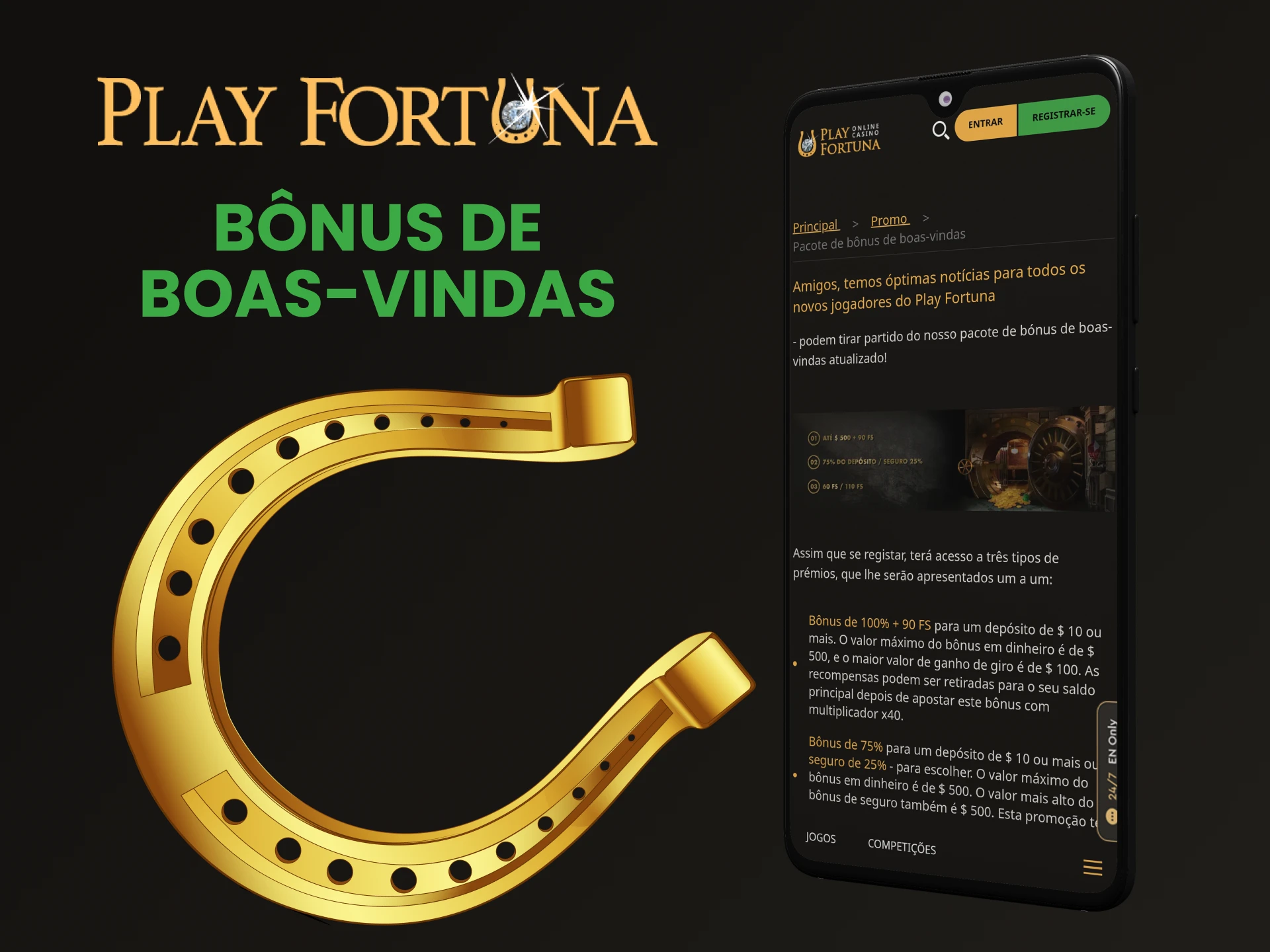 O Play Fortuna oferece um bônus de boas-vindas em seu aplicativo.