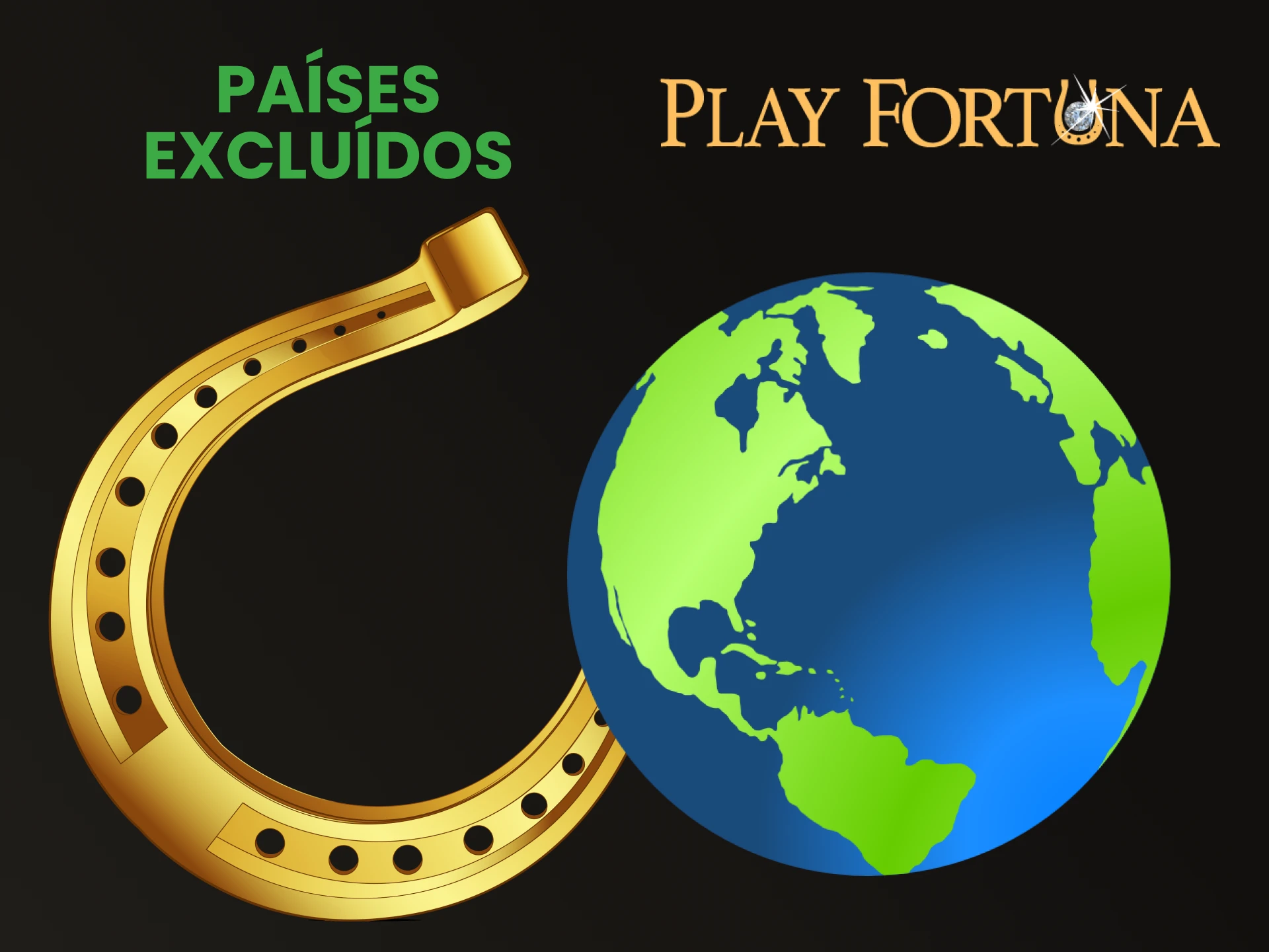 Diremos a você em quais países o Play Fortuna está proibido.