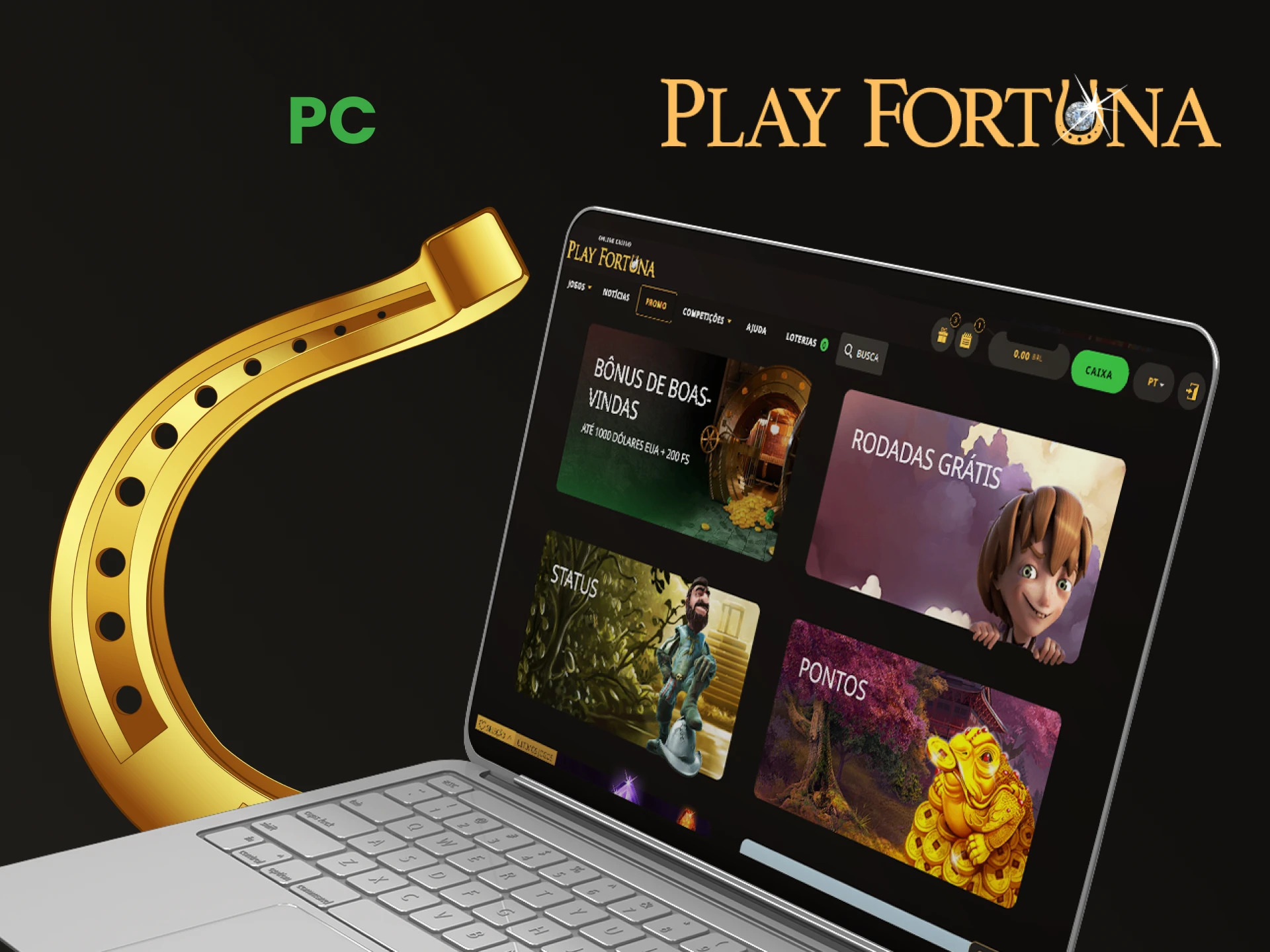 Use o site Play Fortuna no seu PC.