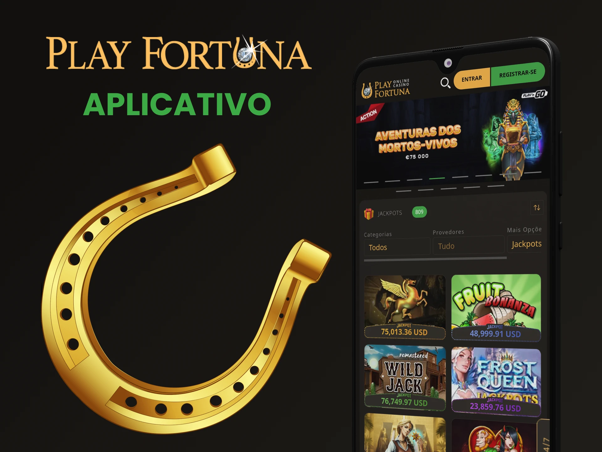 Você pode jogar o jackpot através do aplicativo Play Fortuna no seu telefone.