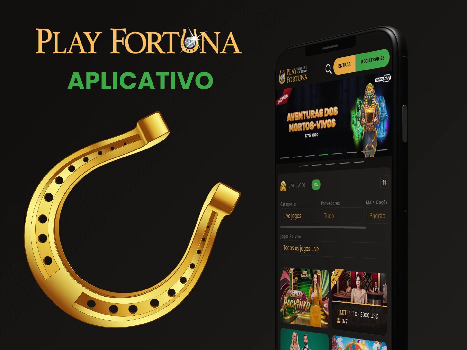 Para jogar jogos de cassino ao vivo, baixe o aplicativo Play Fortuna no seu telefone.