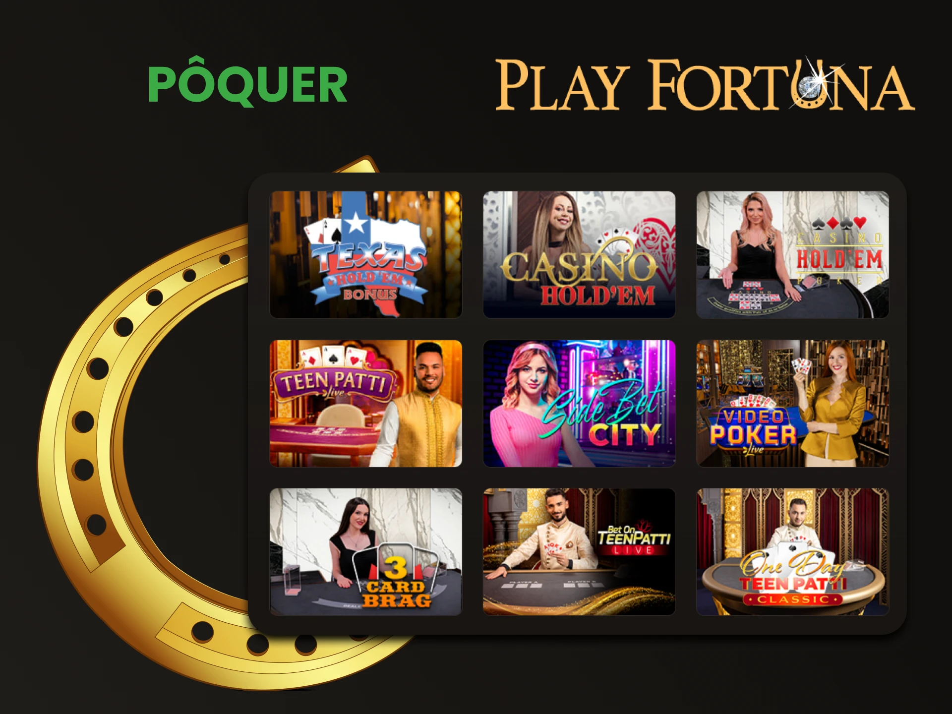 Recomendamos jogar Poquer na seção de cassino ao vivo do Play Fortuna.