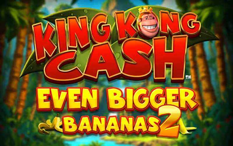 Jogue na slot King Kong Cash Even Bigger Bananas 2 no Play Fortuna Casino.